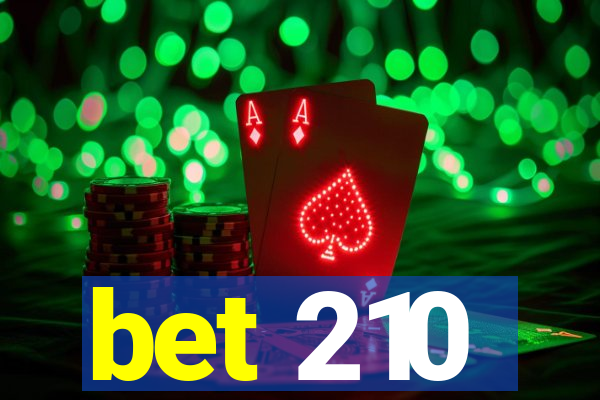 bet 210